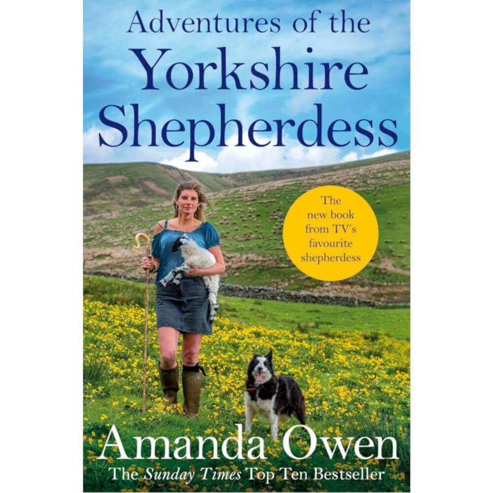 Adventures Of The Yorkshire Shepherdess - The Yorkshire Shepherdess By Amanda Owen (Paperback)